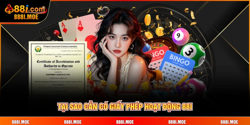 Tại sao cần có giấy phép hoạt động 88I