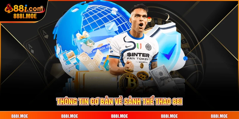 Thông tin cơ bản về sảnh thể thao 88I